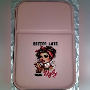 Customized "Better Late, Than Ugly" Compact Folderable Mirror